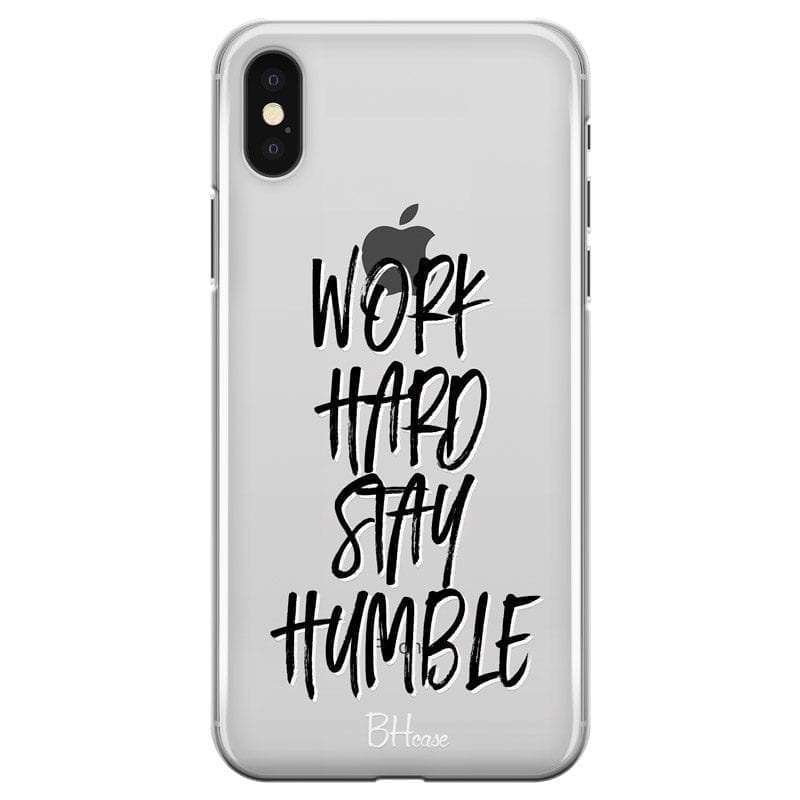 Work Hard Stay Humble Coque iPhone XS Max