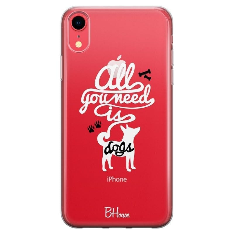 All You Need Is Dogs Coque iPhone XR