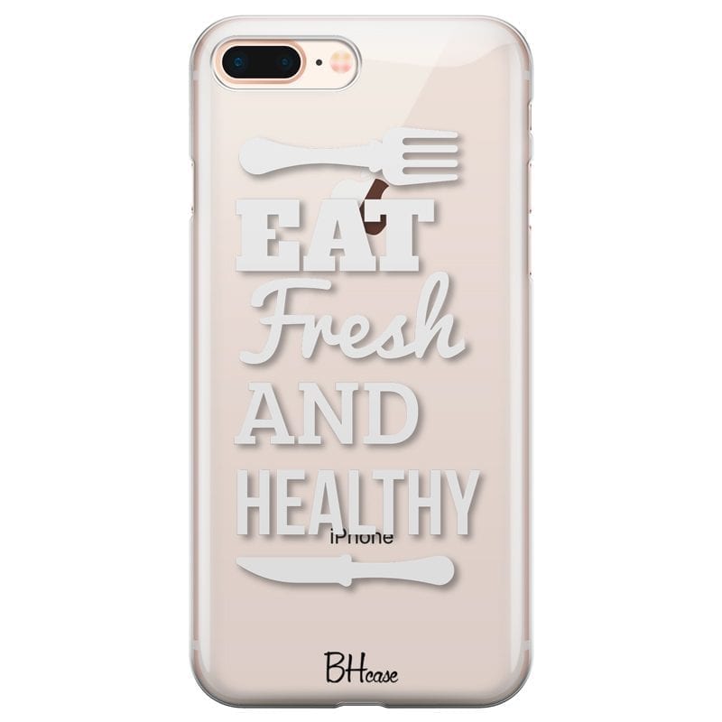 Eat Fresh And Healthy Coque iPhone 7 Plus/8 Plus
