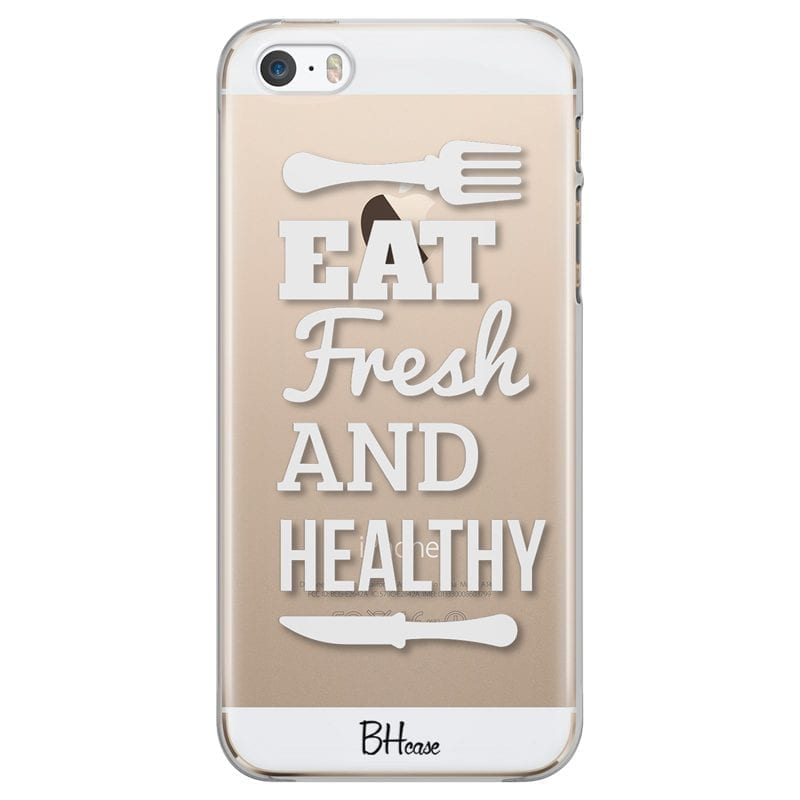 Eat Fresh And Healthy Coque iPhone SE/5S