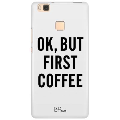Ok But First Coffee Coque Huawei P9 Lite