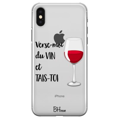 Verse-Moi Du Vin Et Tais-Toi Coque iPhone X/XS