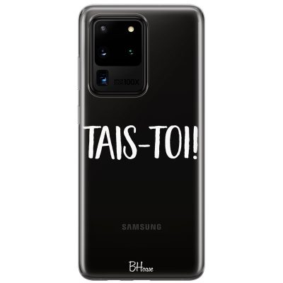 Tais-Toi Coque Samsung S20 Ultra