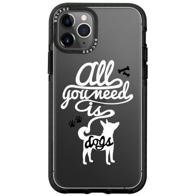 All You Need Is Dogs Coque iPhone 11 Pro Max