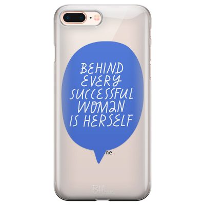 Behind Every Successful Woman Is Herself Coque iPhone 7 Plus/8 Plus