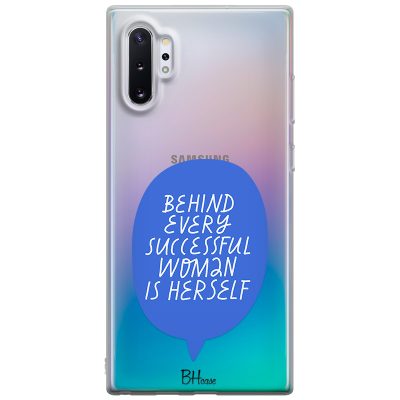 Behind Every Successful Woman Is Herself Coque Samsung Note 10 Plus