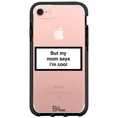 But My Mom Says I'm Cool Coque iPhone 7/8/SE 2020/SE 2022