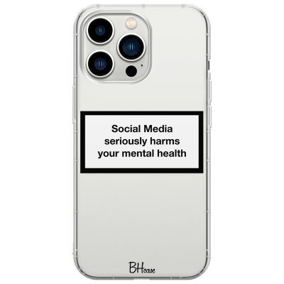 Social Media Seriously Harms Our Mental Health Coque iPhone 13 Pro Max