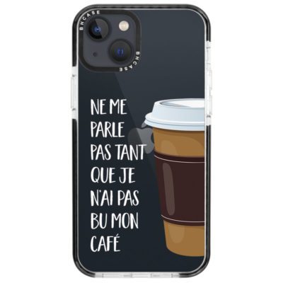 Ne Me Parle Pas Tant Que Je N’ai Pas Bu Mon Café Coque iPhone 13 Mini
