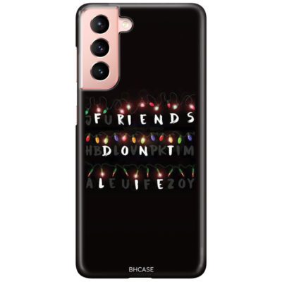Friends Dont Lie Stranger Things Coque Samsung S21